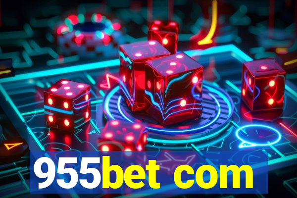 955bet com