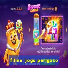 filme: jogo perigoso