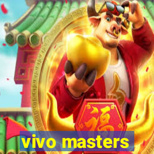 vivo masters