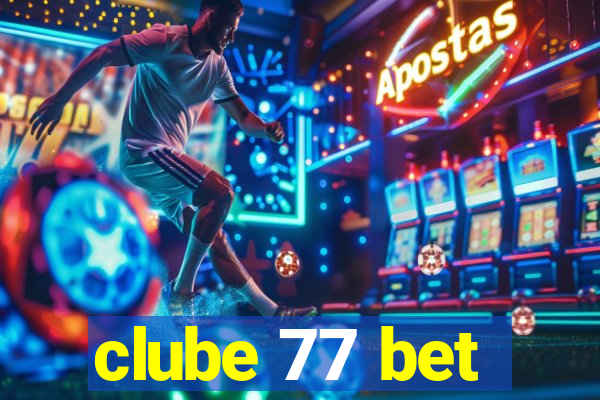 clube 77 bet