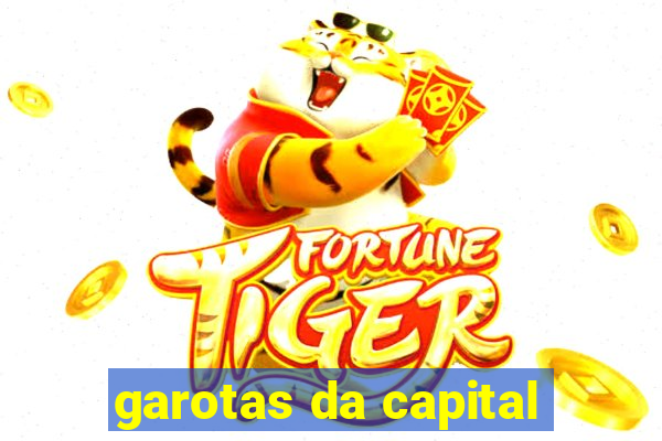 garotas da capital