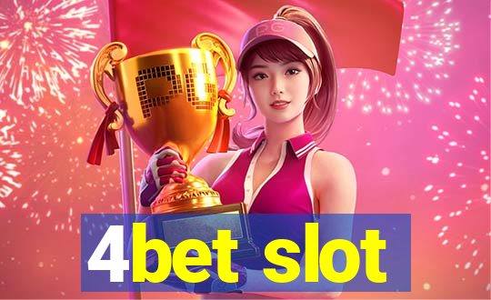 4bet slot