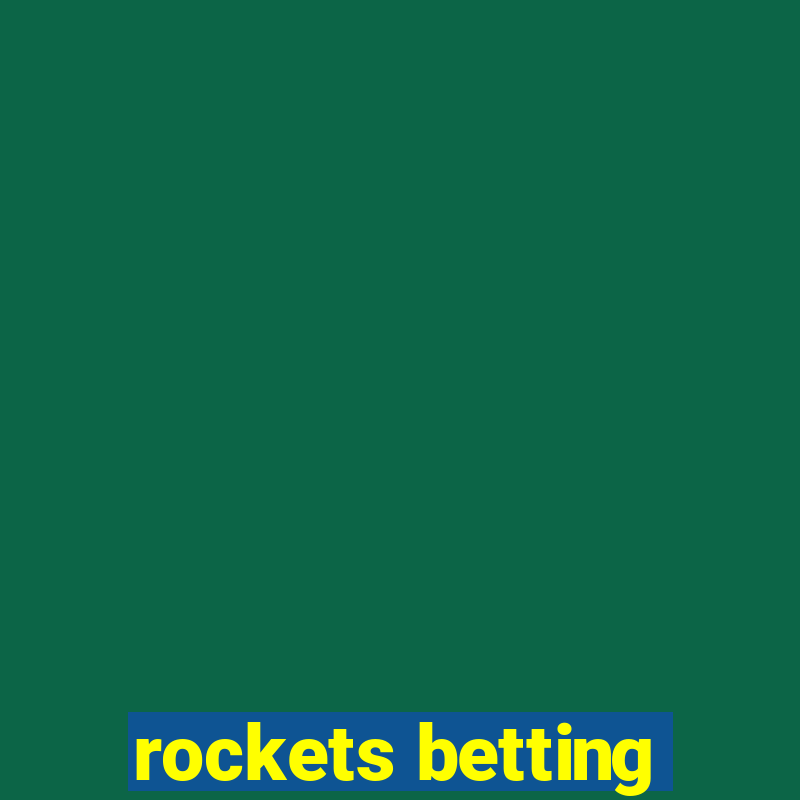 rockets betting