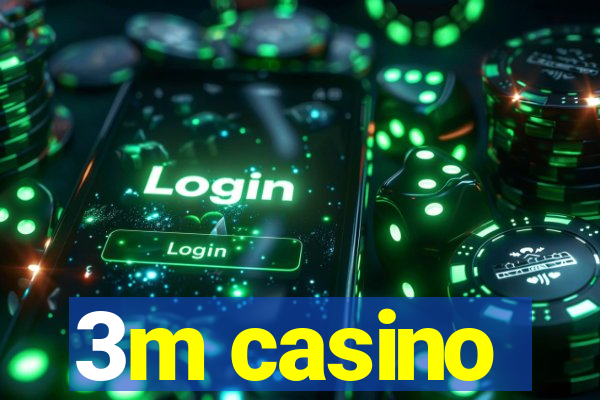 3m casino