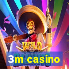 3m casino