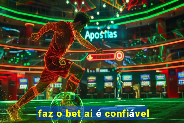 faz o bet ai é confiável