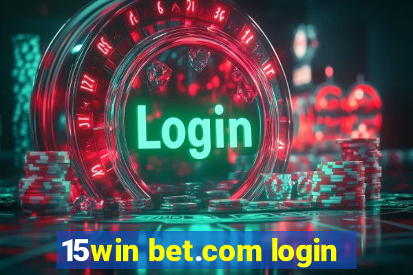 15win bet.com login