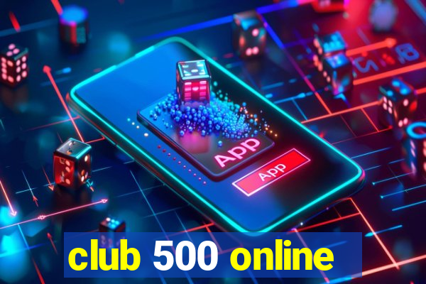 club 500 online