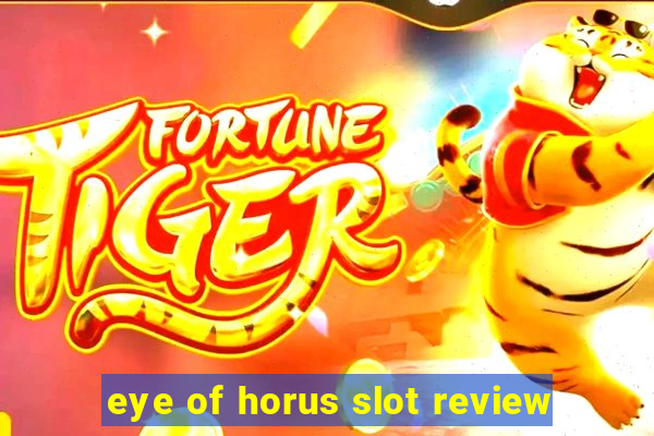 eye of horus slot review