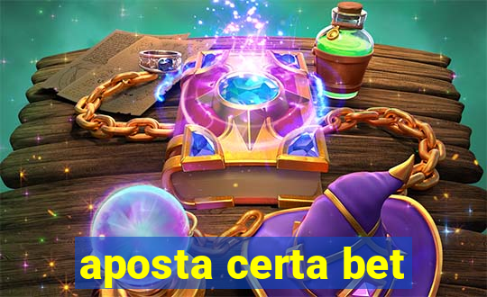 aposta certa bet