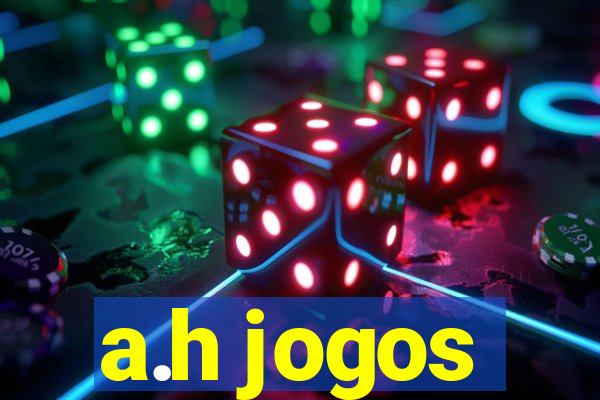 a.h jogos