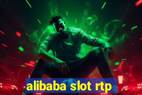 alibaba slot rtp