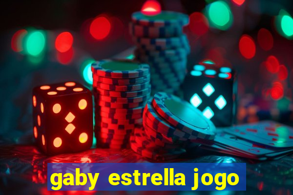 gaby estrella jogo