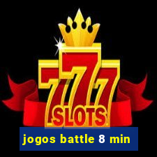 jogos battle 8 min