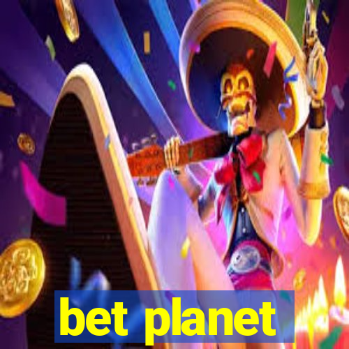 bet planet