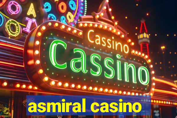 asmiral casino