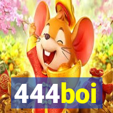 444boi