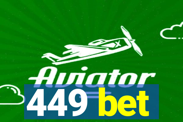 449 bet