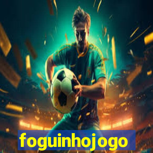 foguinhojogo