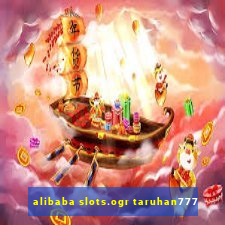 alibaba slots.ogr taruhan777