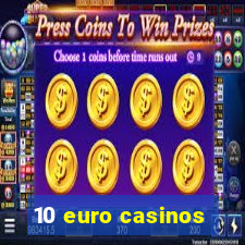 10 euro casinos