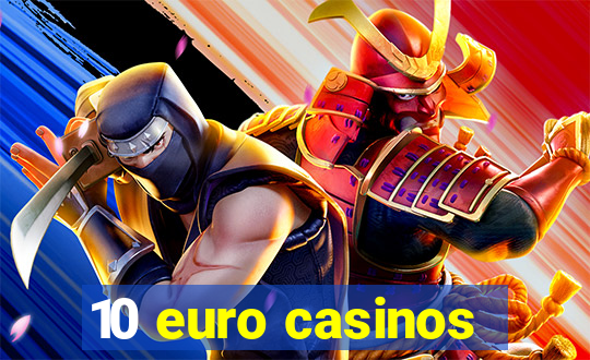 10 euro casinos