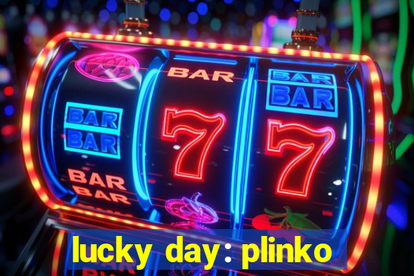 lucky day: plinko