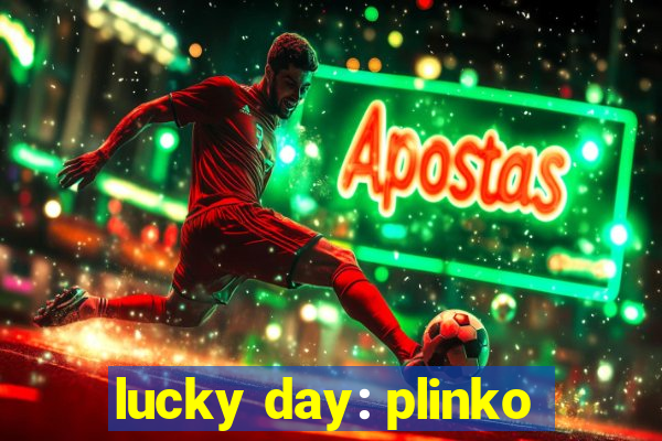 lucky day: plinko