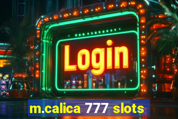 m.calica 777 slots