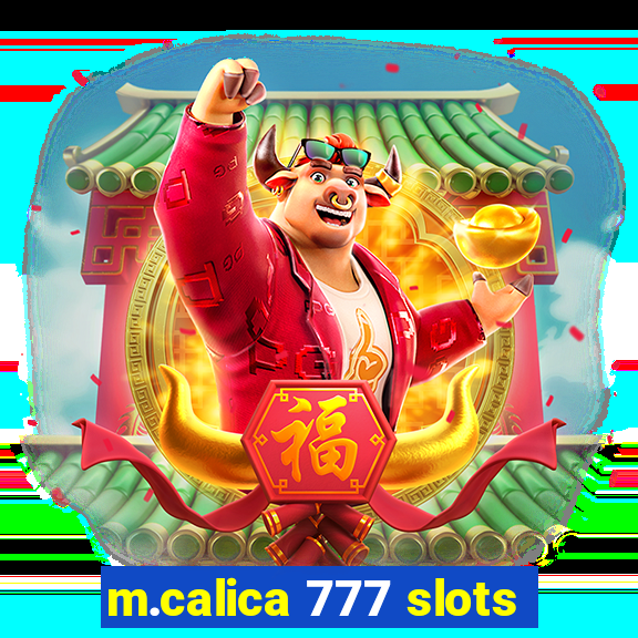 m.calica 777 slots