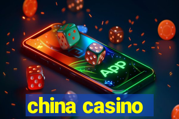 china casino