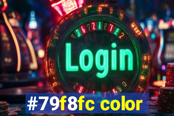 #79f8fc color