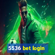 5536 bet login