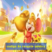 codigo de resgate onebra