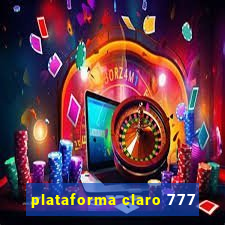 plataforma claro 777