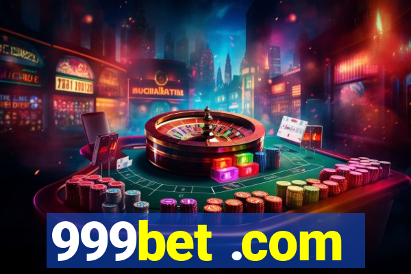 999bet .com