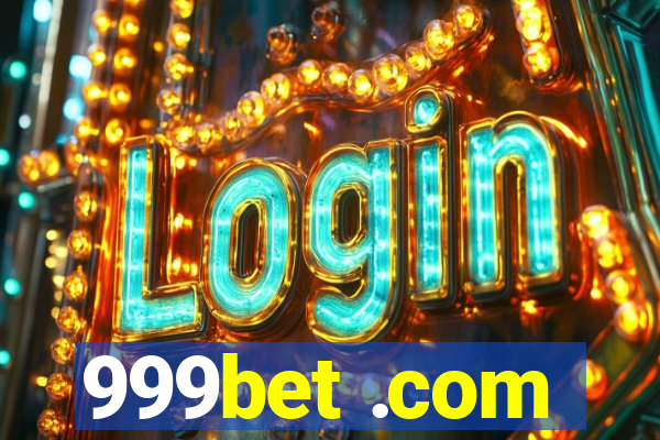 999bet .com