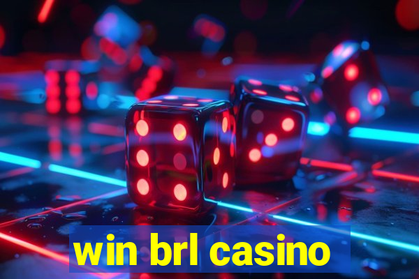 win brl casino