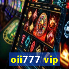 oii777 vip