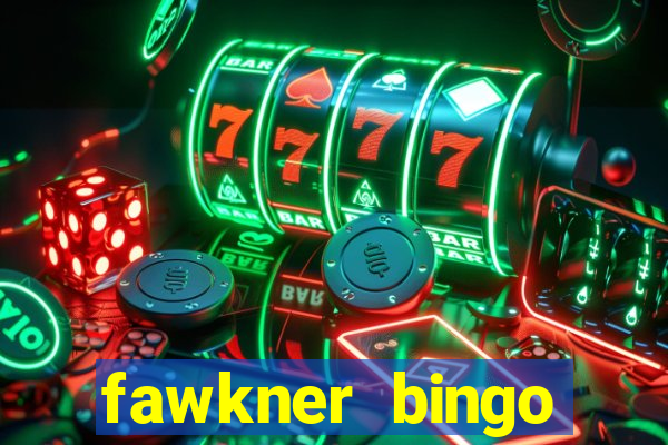 fawkner bingo prizes tonight