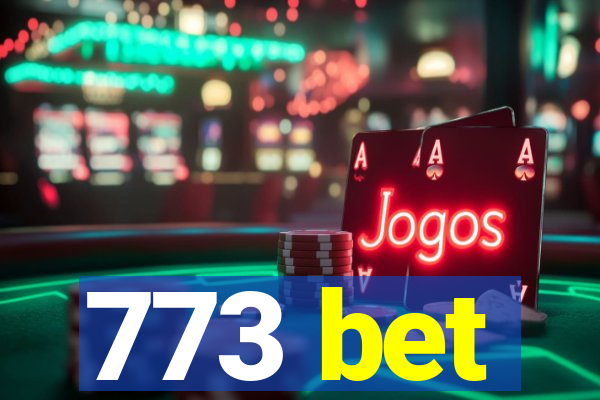 773 bet