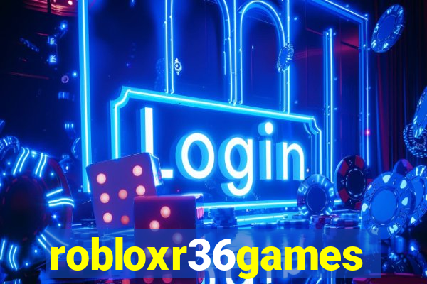 robloxr36games