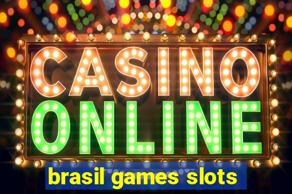 brasil games slots