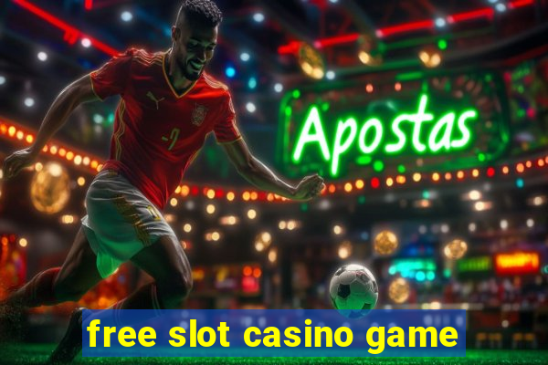 free slot casino game