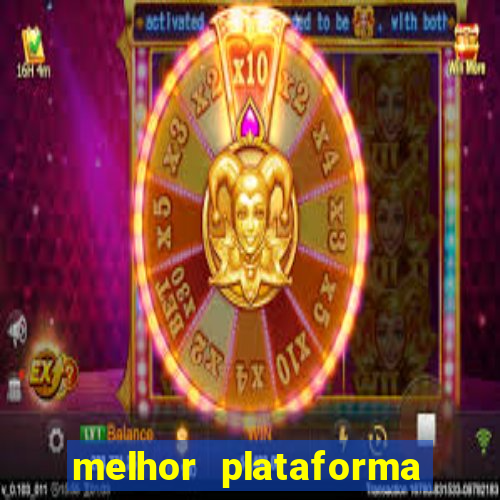 melhor plataforma de jogo do tigre