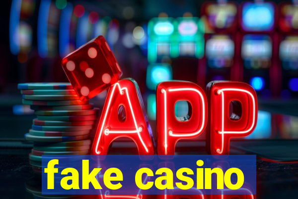 fake casino