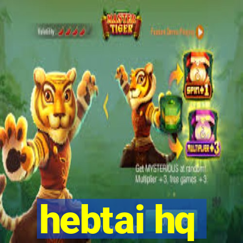 hebtai hq