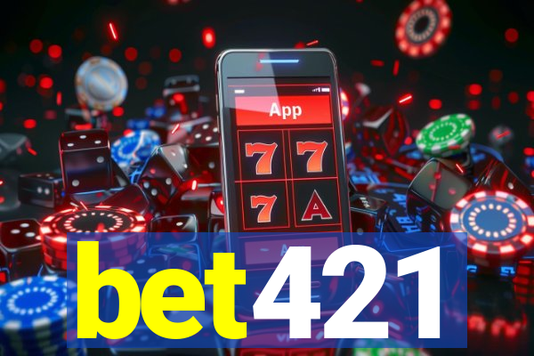 bet421