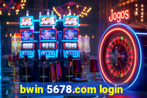 bwin 5678.com login