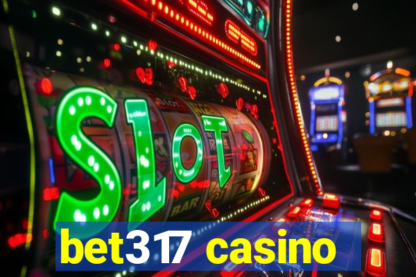 bet317 casino